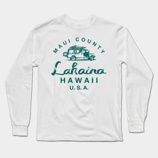 MAUI Hawaii Lahaina Long Sleeve T-Shirt by burchesssere